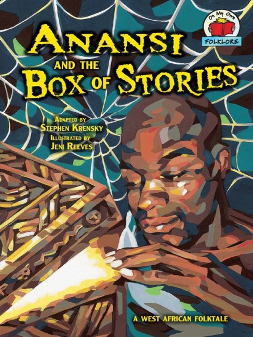 Title details for Anansi and the Box of Stories by Stephen Krensky - Available